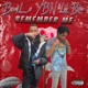 Remember Me feat YBN Lil Bro Single