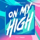 On My High feat TINGGI Single