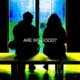 Are We Good Single