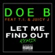Let Me Find Out Remix feat T I Juicy J Single