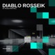 DIABLO ROSSEIK Single