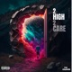 2 High 2 Care Single
