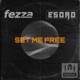 Set Me Free feat Fezza Single