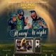 Heavy Weight feat King Melody Single