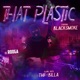THAT PLASTIC feat THF Billa RoogA Single