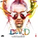 Dev D Original Motion Picture Soundtrack