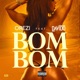 Bom Bom feat Davido Single