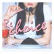 Re choice Single