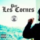 Par Les Cornes feat VESCO Single