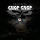 Chop Chop Single