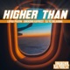 Higher Than Single