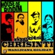 Marijuana Holiday Chrisinti Meets House of Riddim Single