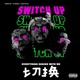 Switch Up feat Young Plug Chuck Diezal Single