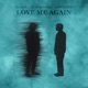 Love Me Again Single