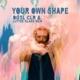 Your Own Shape Single