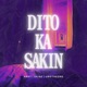 Dito ka sa kin feat Abat Unotheone Single