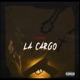 La Cargo Single
