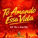 To Amando Essa Vida Single