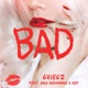 Bad feat Jigg Nevamind Rep Single