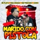 Marido Con Pistola feat Rey Preciado Real N z Pasific Music Single
