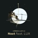 Nest feat LUX Single