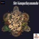 Shri Ganapathayanamaha EP