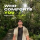 Who Comforts You feat Andrez Single