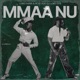 Mmaa Nu feat DJ Lord OTB Single