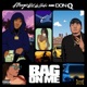Bag on Me Single
