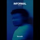 INFORMAL Single