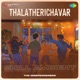 Thalatherichavar Chill Ambient Single