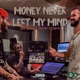 Money Never Left My Mind feat Fritzy Corye Single