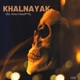 Khalnayak Ric Aires H k Single