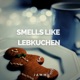 Smells Like Lebkuchen Single