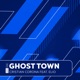 Ghost Town Feat Elio Single