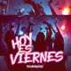 Hoy Es Viernes Single