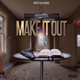 Make IT OUT Single