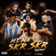 Hi Ma Skr Skr Remix feat Da Hommie Ogtheplug Smallvee Single