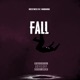 Fall feat VangoDaMogul Single
