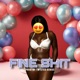 Fine Shit Single