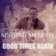 Good Times Again Single