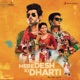 Mere Desh Ki Dharti Original Motion Picture Soundtrack EP