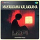 Mayakkama Kalakkama Lofi Single