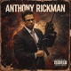 Anthony Rickman Anthem Single