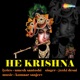 He Krishna Single
