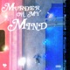 Murder on My Mind Single