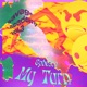 My Turn Single