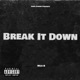 Break It Down Single