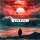 Villain Single