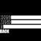 House Music Is Back Single